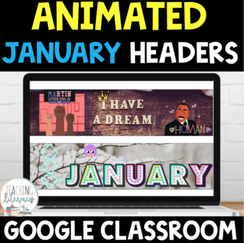 Preview of ANIMATED Google Classroom™ Banners Headers | JANUARY