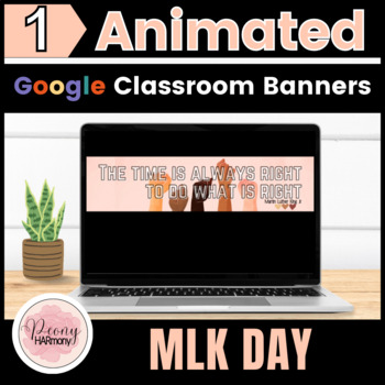 Preview of ANIMATED Google Classroom Banners  Headers | Martin Luther King Jr { MLK Day }