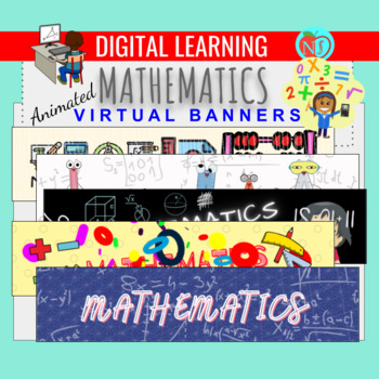 Preview of ANIMATED MATH VIRTUAL BANNERS | BACK TO SCHOOL HEADERS | GOOGLE CLASSROOM