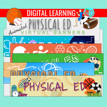 Preview of ANIMATED P.E. VIRTUAL BANNERS | BACK TO SCHOOL HEADERS | GOOGLE CLASSROOM