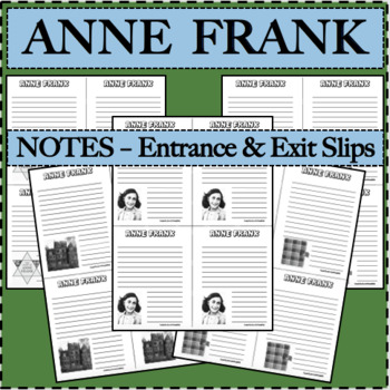 Preview of ANNE FRANK Notes & Entrance Exit Slips Interactive Note Template