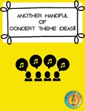 ANOTHER HANDFUL: Theme Ideas for your next Music Concert o