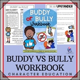 BUDDY vs BULLY WORKBOOK - Bullying Prevention Worksheets &