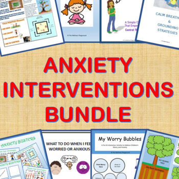 Preview of ANXIETY INTERVENTIONS: BUNDLE