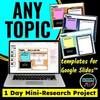 Preview of ANY TOPIC 1 Day Mini Research Activity Lesson for Google Slides™ Project w/ MLA