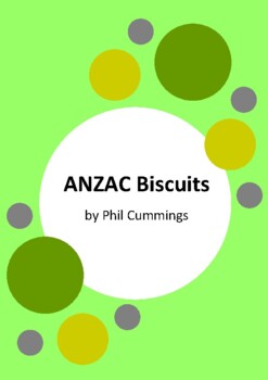 Preview of ANZAC Biscuits by Phil Cummings - 6 Worksheets / Activities - ANZAC Day