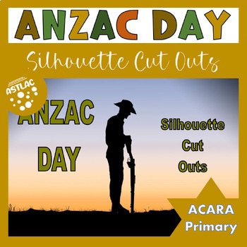 Preview of ANZAC Day - Silhouette Cut Outs