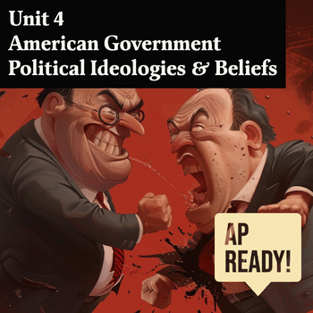 Preview of AP American Government Unit 4 Full Notes: Political Ideologies & Beliefs