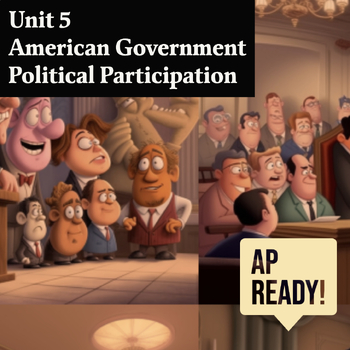 Preview of AP American Government Unit 5 Full Notes: Political Participation