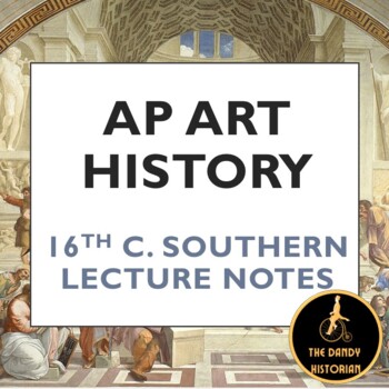 Preview of AP Art History 16th c. Southern Renaissance Lecture Notes
