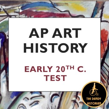 Preview of AP Art History Early 20th century Test