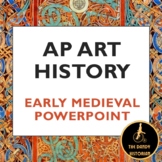 AP Art History Early Medieval PPT
