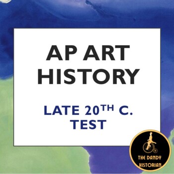 Preview of AP Art History Late 20th century Test
