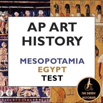 Preview of AP Art History Mesopotamia & Ancient Egypt Test