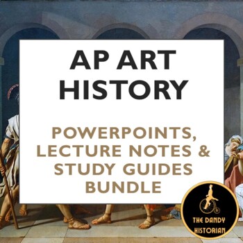 Preview of AP Art History PPTs, Lecture Notes, Study Guides Bundle (Whole Year)