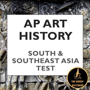 Preview of AP Art History South and Southeast Asia Test