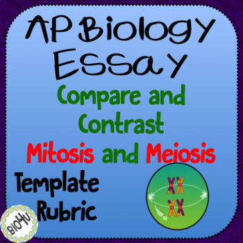 Preview of AP Biology Essay, Compare and Contrast Mitosis and Meiosis