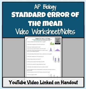 Preview of AP Biology Statistics (Standard Error of the Mean) Video Notes/Worksheet