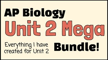 Preview of AP Biology Unit 2 Mega Bundle!