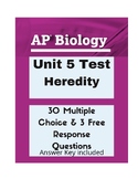 AP Biology Unit 5 Test- Heredity