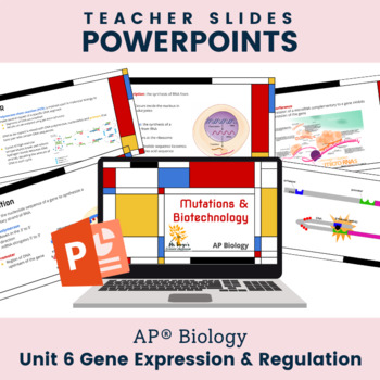 Preview of AP® Biology Unit 6 Gene Expression & Regulation Teacher Slides Powerpoint