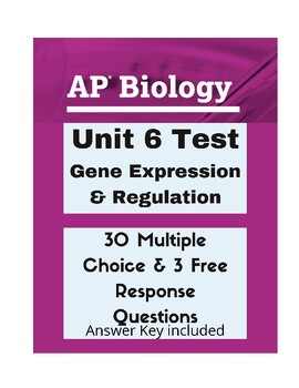 AP Biology Unit 6 Test- Gene Expression and Regulation by Science Short