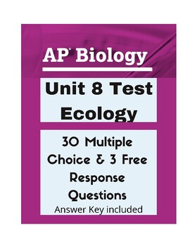 Preview of AP Biology Unit 8 Test- Ecology