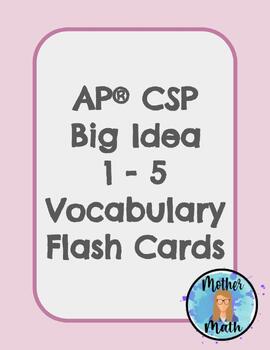 Preview of AP® CSP Big Idea 1-5 Vocab Flash Cards
