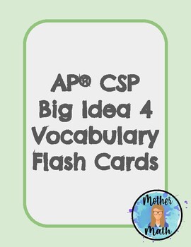 Preview of AP® CSP Big Idea 4 Vocab Flash Cards