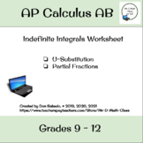 Indefinite Integral and U Substitution Worksheet in AP Cal