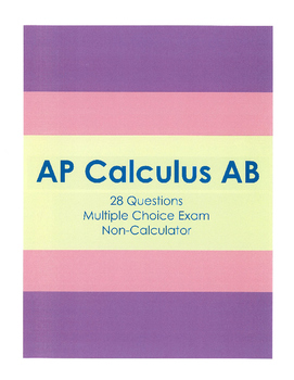 Preview of AP Calculus AB Multiple Choice Exam (28 non-calculator problems)