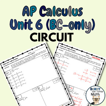 Preview of AP Calculus - Unit 6 (BC-only) - REVIEW CIRCUIT (with Solutions!)