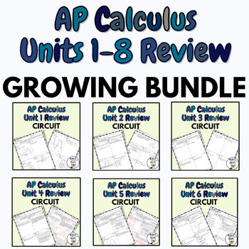 Preview of AP Calculus - Units 1 thru 8 - GROWING BUNDLE of REVIEW CIRCUITS (w/ Solutions!)