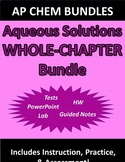 AP Chemistry Aqueous Solutions (Complete Chapter) Bundle