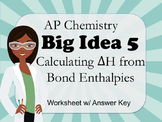 AP Chemistry Big Idea 5 Worksheet: Calculating ΔH Using Bo
