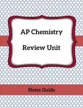 Preview of AP Chemistry Review Unit - Notes Guide