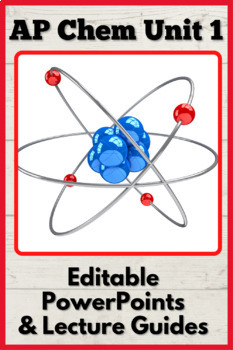 Preview of AP Chemistry Unit 1: Atomic Structure & Properties PowerPoint & Guided Notes