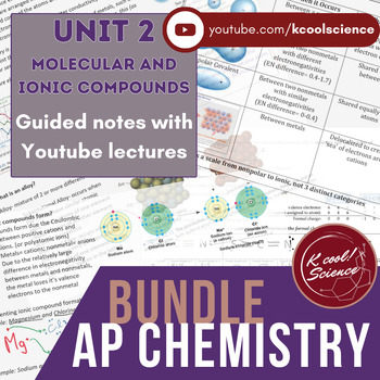 Preview of AP Chemistry Unit 2 Molecular and Ionic Compounds Lecture Notes with Videos