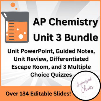 Preview of AP Chemistry: Unit 3 PowerPoint, Activity, & Assessment Bundle