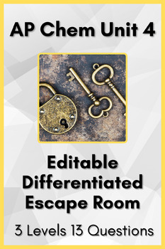 Preview of AP Chemistry Unit 4: Differentiated Editable Escape Room with Answers