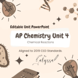 AP Chemistry Unit 4 Chemical Reactions - Editable PowerPoints