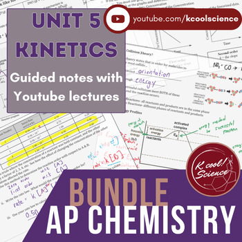 Preview of AP* Chemistry Unit 5 Kinetics Lecture Notes with Videos