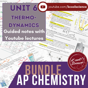 Preview of AP* Chemistry Unit 6 Thermodynamics Lecture Notes with Videos