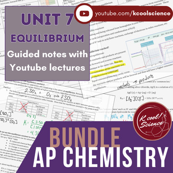 Preview of AP* Chemistry Unit 7 Equilibrium Lecture Notes with Videos
