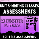 Goldie’s Unit 5: Writing Classes Assessments for AP® Compu