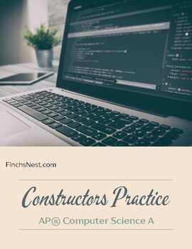 Preview of AP® Computer Science A - Java - Constructors Practice