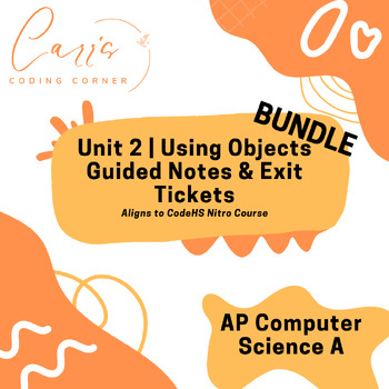 Preview of AP Computer Science A Unit 2 Using Objects Bundle