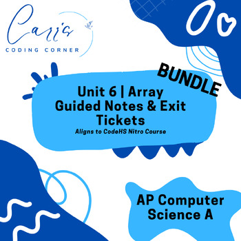 Preview of AP Computer Science A Unit 6 Array Bundle