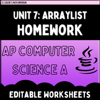 Preview of Goldie's AP® Computer Science A Unit 7: ArrayList HOMEWORK