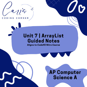 Preview of AP Computer Science A Unit 7 ArrayLists Guided Notes